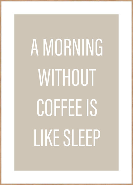 Without coffee | POSTER BOARD